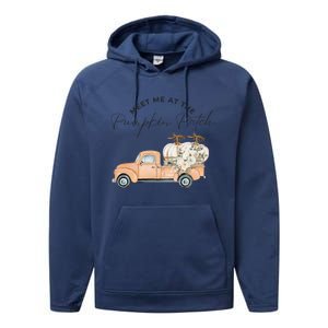 Meet Me At The Pumpkin Patch Truck Of Pumpkins Gift Performance Fleece Hoodie