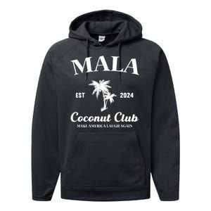 Mala Make America Laugh Again Coconut Club Performance Fleece Hoodie