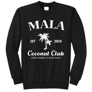 Mala Make America Laugh Again Coconut Club Sweatshirt