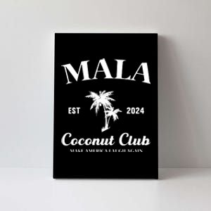 Mala Make America Laugh Again Coconut Club Canvas