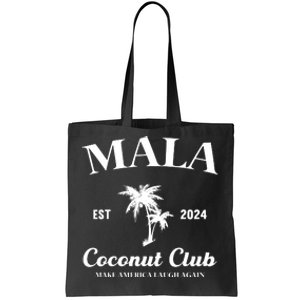 Mala Make America Laugh Again Coconut Club Tote Bag