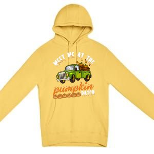 Meet Me At The Pumpkin Patch Truck Thanksgiving Farmer Gift Premium Pullover Hoodie