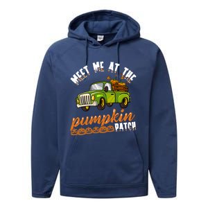 Meet Me At The Pumpkin Patch Truck Thanksgiving Farmer Gift Performance Fleece Hoodie