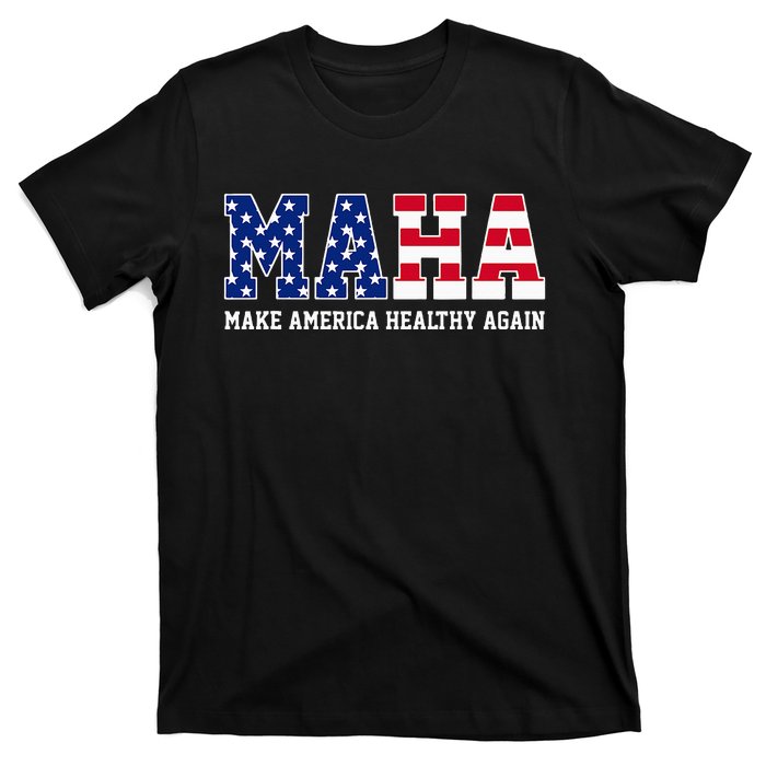 Maha Make America Healthy Again Us Patriotic T-Shirt