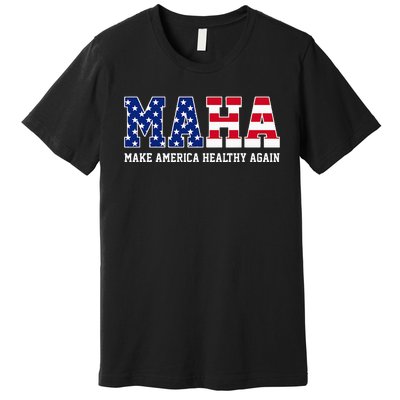 Maha Make America Healthy Again Us Patriotic Premium T-Shirt