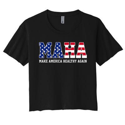 Maha Make America Healthy Again Us Patriotic Women's Crop Top Tee