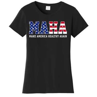 Maha Make America Healthy Again Us Patriotic Women's T-Shirt