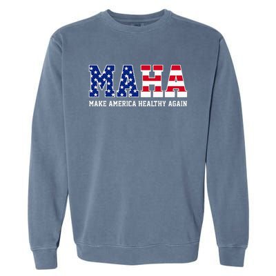 Maha Make America Healthy Again Us Patriotic Garment-Dyed Sweatshirt