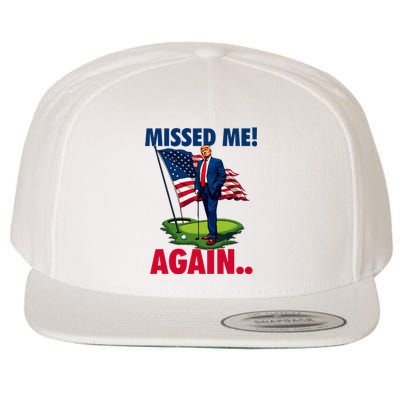 Missed Me Again You Missed Trump Golf 2024 Wool Snapback Cap