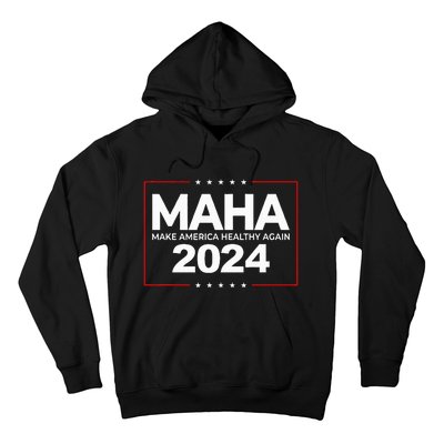 Maha Make America Healthy Again Robert F. Kennedy Jr. 2024 Hoodie