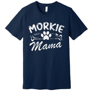 Morkie Mama Best Dog Lover Owner Mom Ever Mothers Day Premium T-Shirt