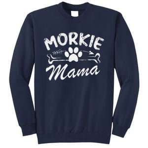 Morkie Mama Best Dog Lover Owner Mom Ever Mothers Day Tall Sweatshirt