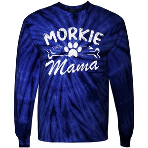 Morkie Mama Best Dog Lover Owner Mom Ever Mothers Day Tie-Dye Long Sleeve Shirt