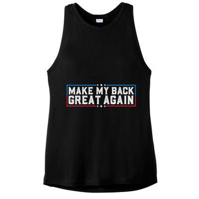 Make My Back Great Again Funny Back Surgery Recovery Ladies PosiCharge Tri-Blend Wicking Tank