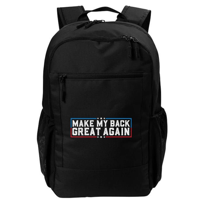 Make My Back Great Again Funny Back Surgery Recovery Backpack