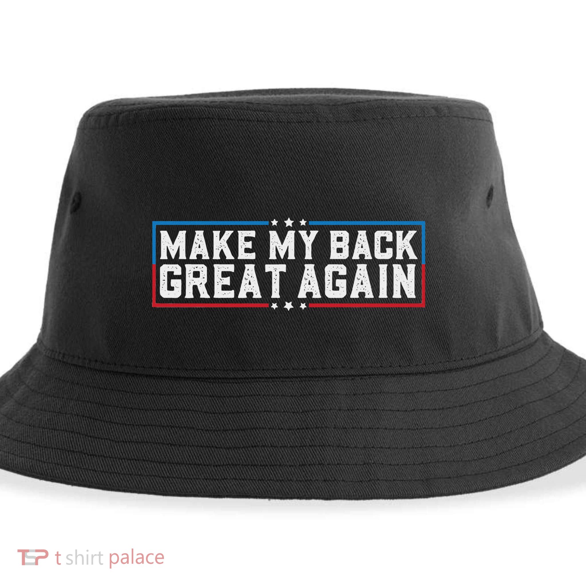 Make My Back Great Again Funny Back Surgery Recovery Sustainable Bucket Hat