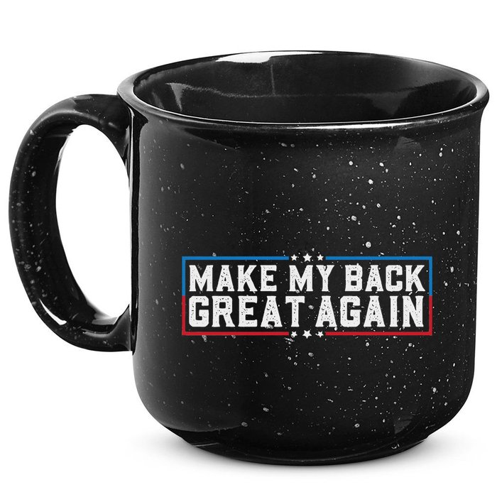 Make My Back Great Again Funny Back Surgery Recovery 15oz Campfire Ceramic Mug