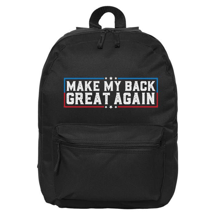 Make My Back Great Again Funny Back Surgery Recovery 16 in Basic Backpack