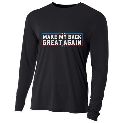 Make My Back Great Again Funny Back Surgery Recovery Cooling Performance Long Sleeve Crew