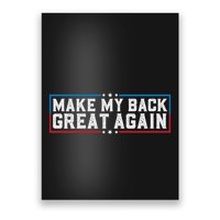 Make My Back Great Again Funny Back Surgery Recovery Poster