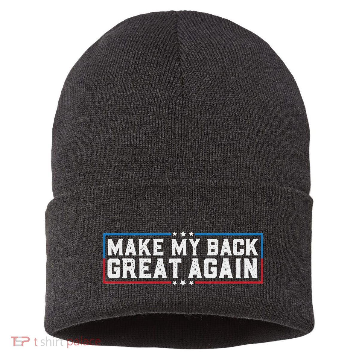 Make My Back Great Again Funny Back Surgery Recovery Sustainable Knit Beanie