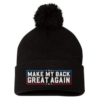 Make My Back Great Again Funny Back Surgery Recovery Pom Pom 12in Knit Beanie