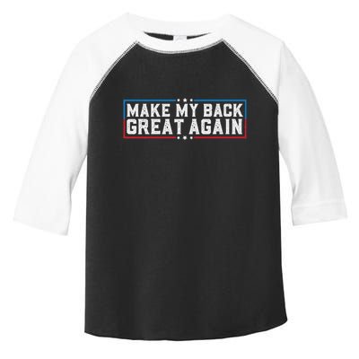 Make My Back Great Again Funny Back Surgery Recovery Toddler Fine Jersey T-Shirt