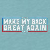 Make My Back Great Again Funny Back Surgery Recovery Sueded Cloud Jersey T-Shirt