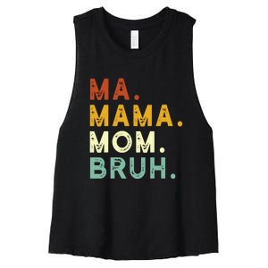 Mama Mom Bruh Retro Ma Women's Racerback Cropped Tank