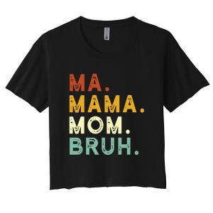 Mama Mom Bruh Retro Ma Women's Crop Top Tee