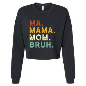 Mama Mom Bruh Retro Ma Cropped Pullover Crew