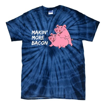 Makin' More Bacon Tie-Dye T-Shirt