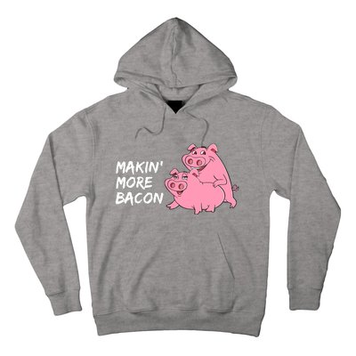 Makin' More Bacon Hoodie