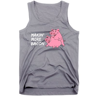 Makin' More Bacon Tank Top