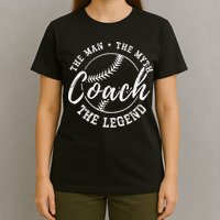 Man Myth Baseball Coach Legend Funny Baseball Coach T-Shirt