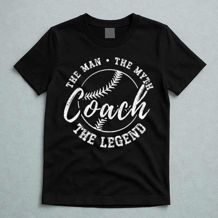 Man Myth Baseball Coach Legend Funny Baseball Coach T-Shirt
