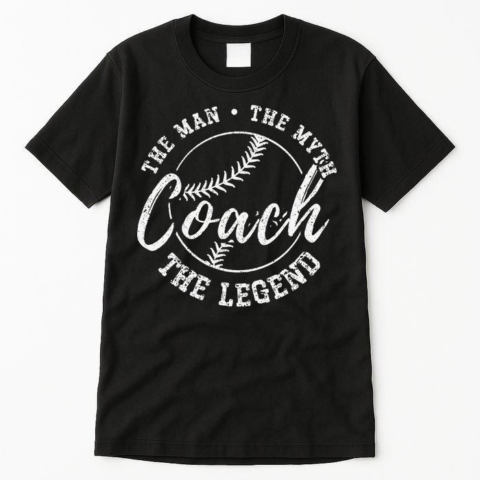 Man Myth Baseball Coach Legend Funny Baseball Coach Tall T-Shirt