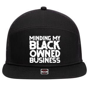 Minding My Black Owned Business 7 Panel Mesh Trucker Snapback Hat