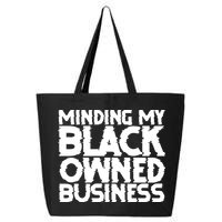 Minding My Black Owned Business 25L Jumbo Tote