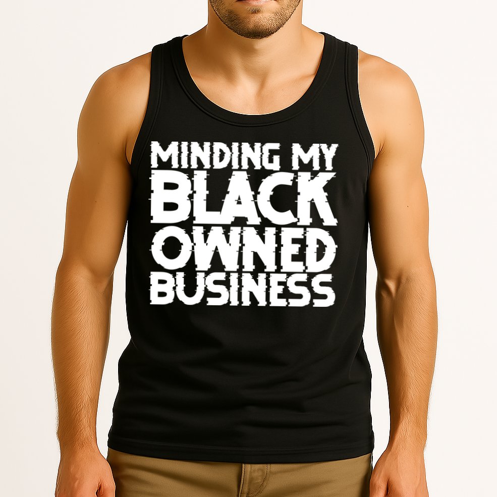 Minding My Black Owned Business Tank Top