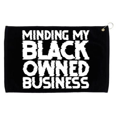 Minding My Black Owned Business Grommeted Golf Towel