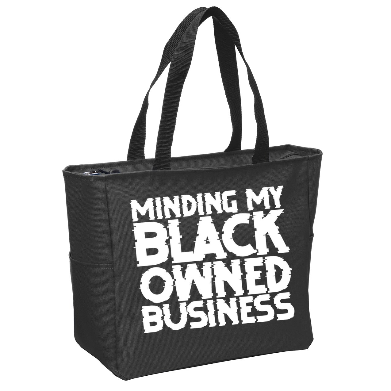 Minding My Black Owned Business Zip Tote Bag