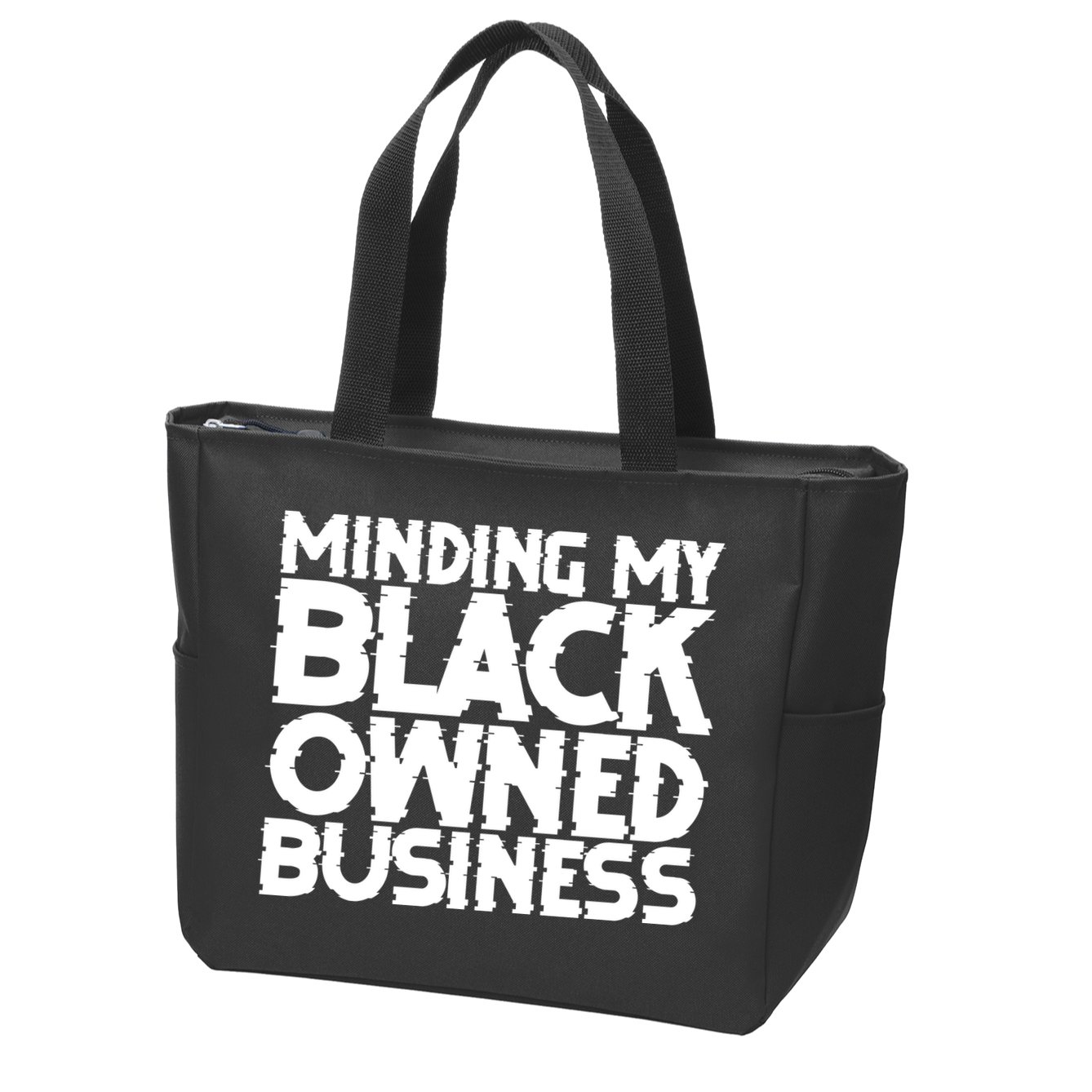 Minding My Black Owned Business Zip Tote Bag