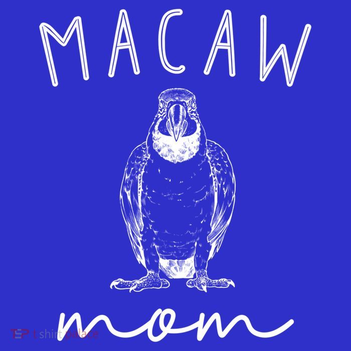 Macaw Mom Blue And Gold Macaw Parrot Bird Mama Funny Gift Premium T-Shirt