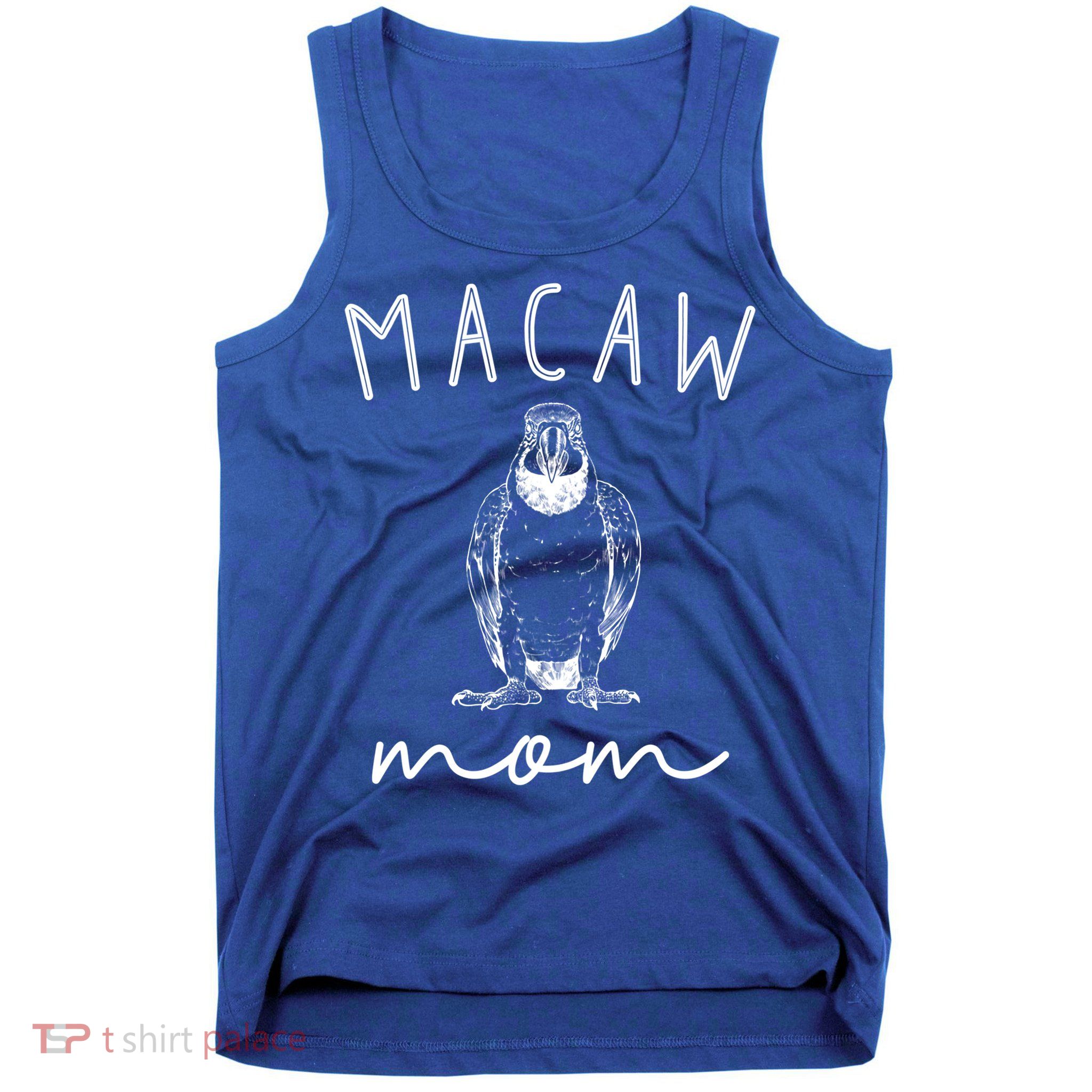 Macaw Mom Blue And Gold Macaw Parrot Bird Mama Funny Gift Tank Top