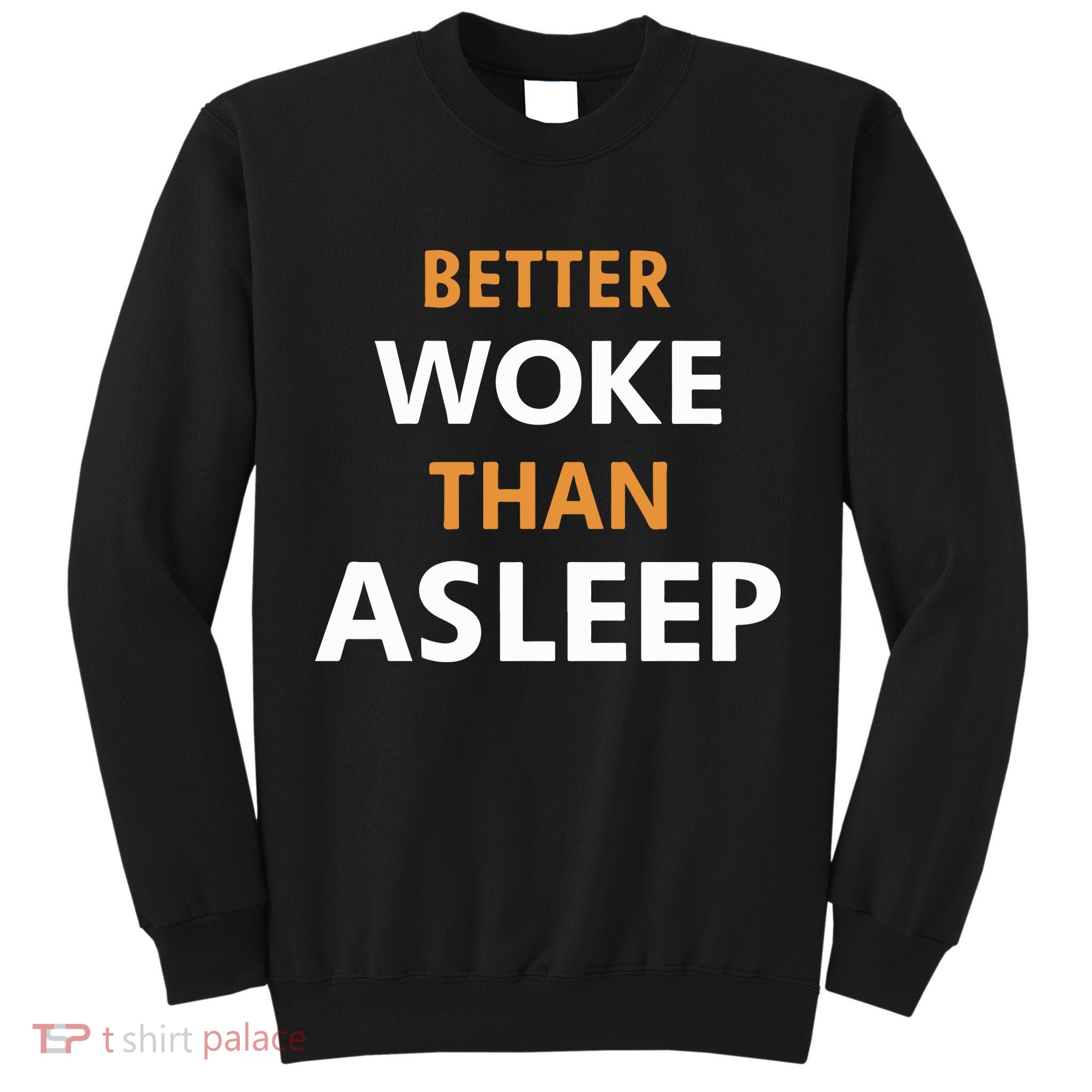 Mahogany Mommies Better Woke Than Asleep Tall Sweatshirt