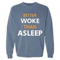 Mahogany Mommies Better Woke Than Asleep Garment-Dyed Sweatshirt