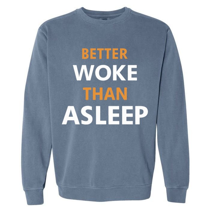 Mahogany Mommies Better Woke Than Asleep Garment-Dyed Sweatshirt