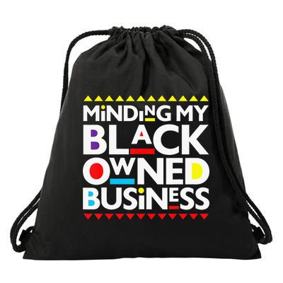 Minding My Black Owned Business African History Month Pride Drawstring Bag