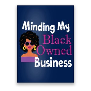 Minding My Black Owned Business Boss Woman Entrepreneur Poster